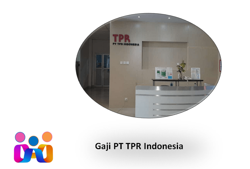 Gaji PT TPR Indonesia