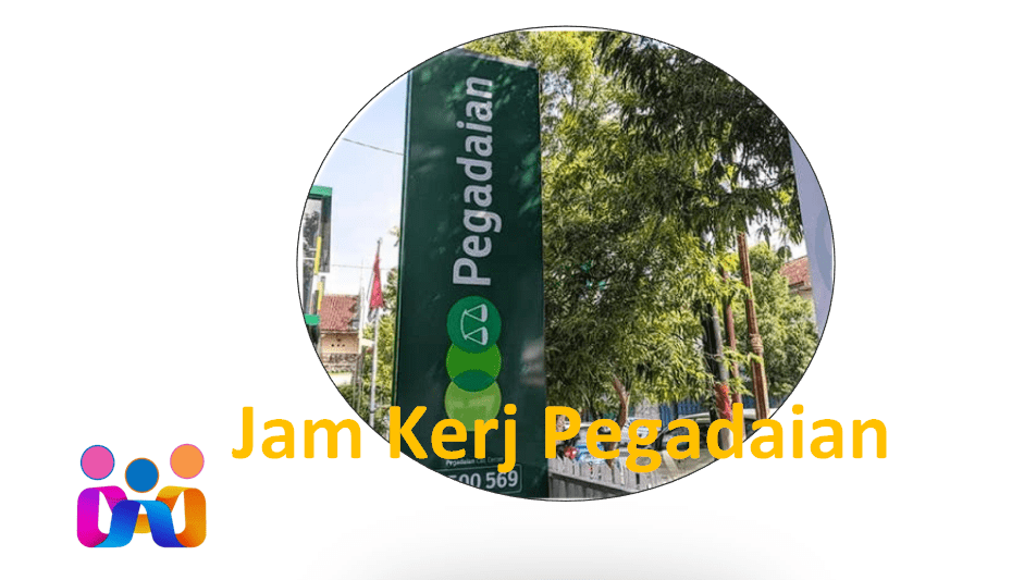 Jam Kerj Pegadaian