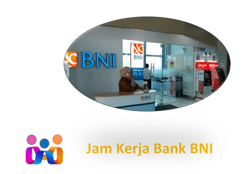 Jam kerja Bank BNI