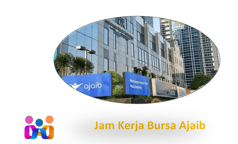 Jam Kerja Bursa Ajaib