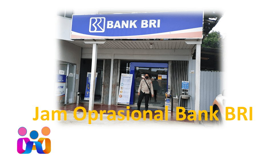 Jam Oprasional Bank BRI