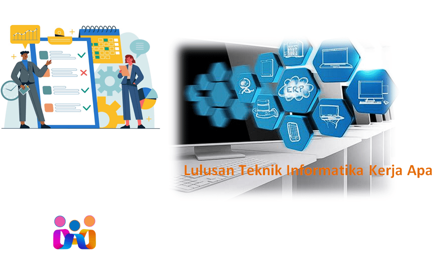 Lulusan Teknik Informatika Kerja Apa