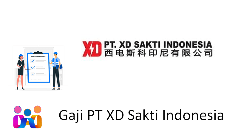 Gaji PT XD Sakti Indonesia