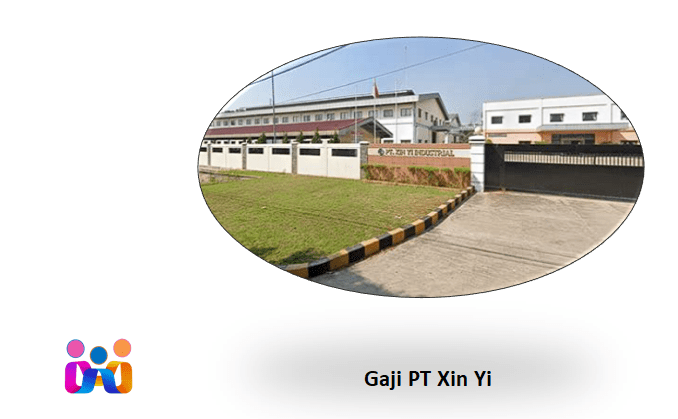 Gaji PT Xin Yi Industrial