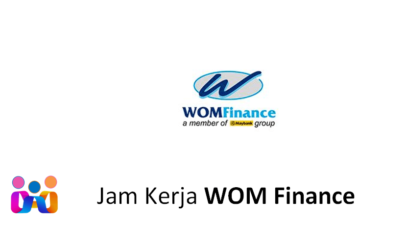 Jam Kerja WOM Finance