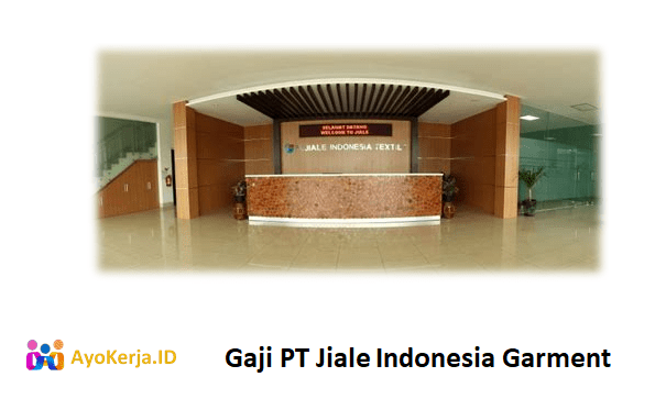 Gaji PT Jiale Indonesia Garment