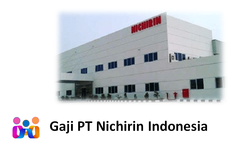 Gaji PT Nichirin Indonesia