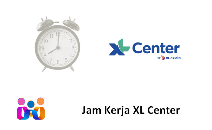 Jam Kerja XL Center